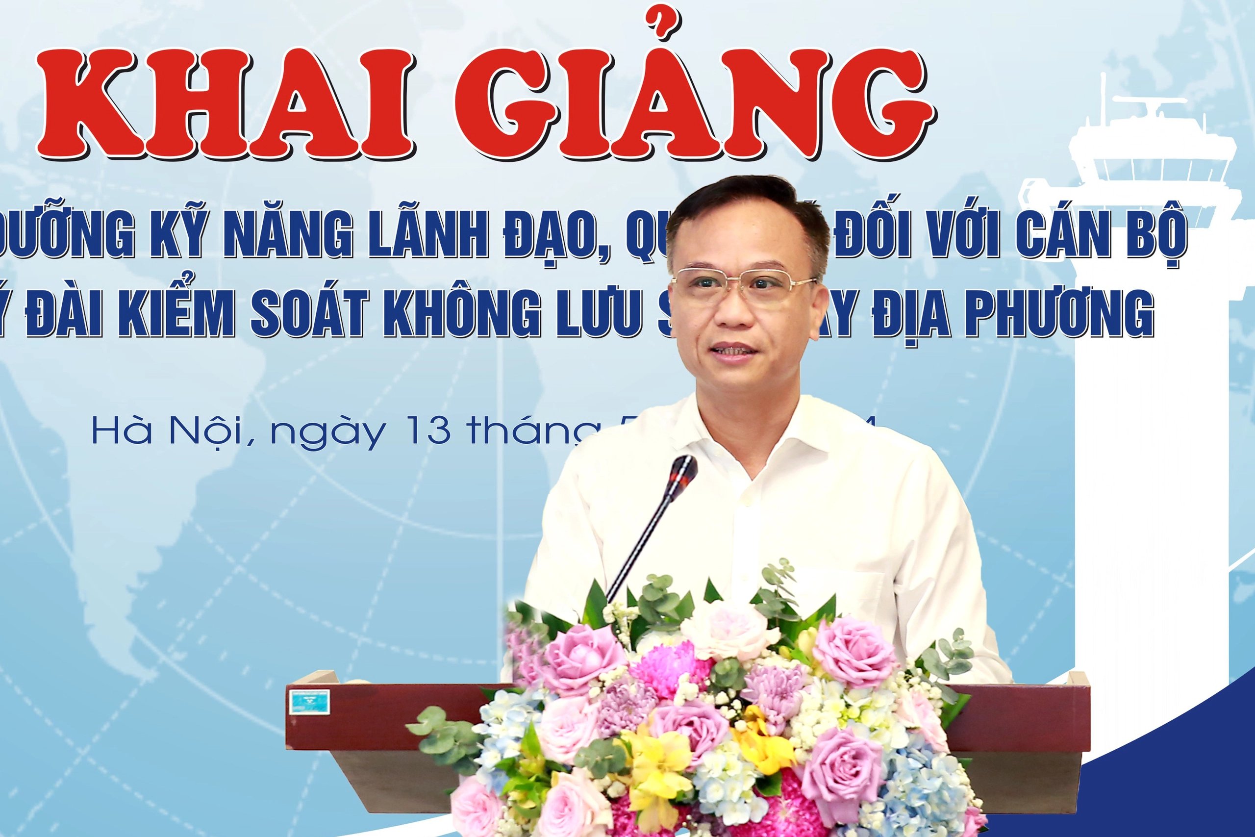 Khai giảng lớp bồi dưỡng kỹ năng lãnh đạo, quản lý cho cán bộ Đài Kiểm soát không lưu